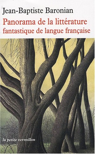 PANORAMA DE LA LITTERATURE FANTASTIQUE DE LANGUE FRANCAISE, de Jean-Baptiste Baronian | portada del libro