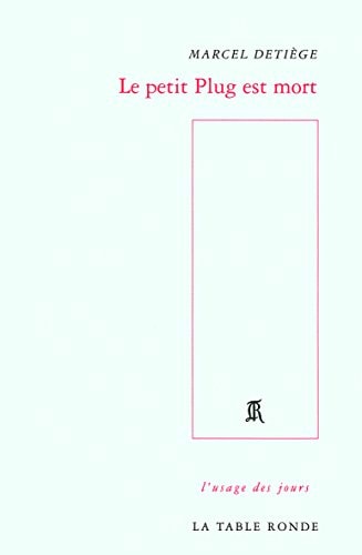 LE PETIT PLUG EST MORT, de Marcel Detiège | portada del libro