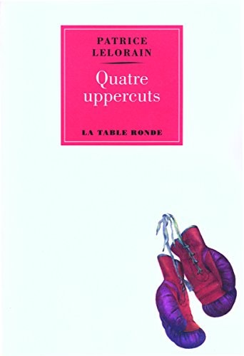 QUATRE UPPERCUTS, de Patrice Lelorain | portada del libro