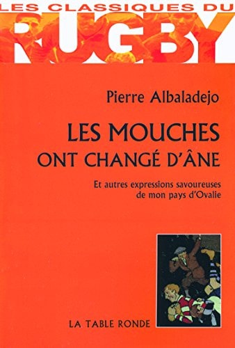 LES MOUCHES ONT CHANGE D'ANE, de Pierre Albaladejo | portada del libro