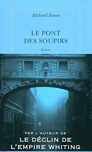 LE PONT DES SOUPIRS, de Richard Russo | portada del libro