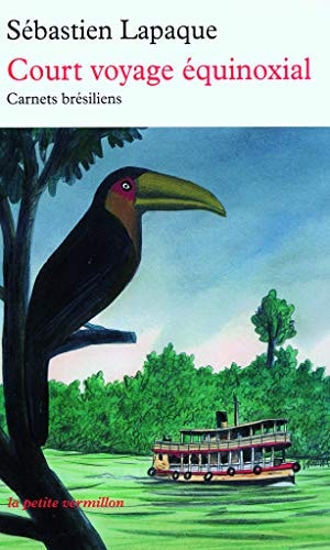 COURT VOYAGE EQUINOXIAL, de Sébastien Lapaque | portada del libro