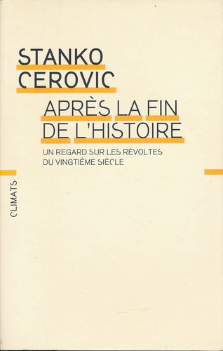APRES LA FIN DE L'HISTOIRE, de Stanko Cerović | portada del libro
