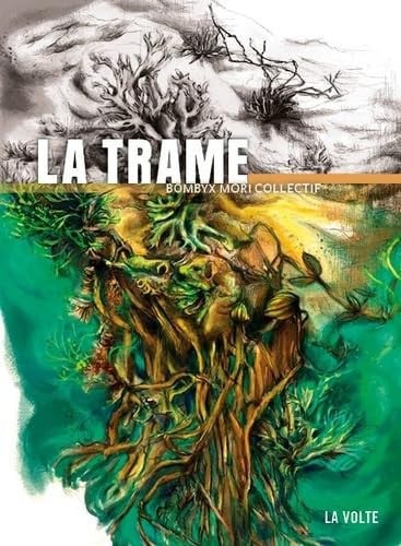 LA TRAME, de BOMBYX MORI COL | portada del libro