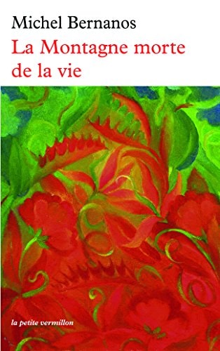 LA MONTAGNE MORTE DE LA VIE, de Michel Bernanos | portada del libro