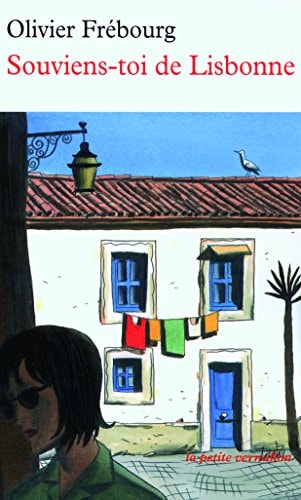 SOUVIENS-TOI DE LISBONNE, de Olivier Frébourg | portada del libro