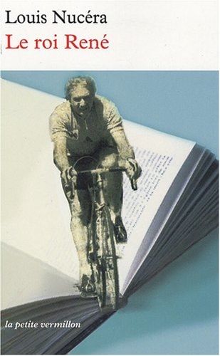 LE ROI RENE, de Louis Nucéra | portada del libro