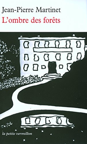 L'OMBRE DES FORETS, de Jean-Pierre Martinet | portada del libro