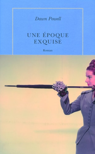 UNE EPOQUE EXQUISE, de Dawn Powell | portada del libro