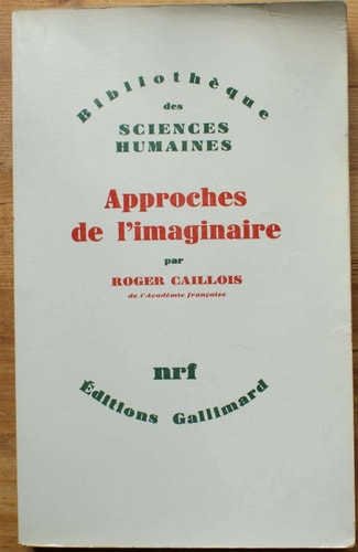 APPROCHES DE L'IMAGINAIRE, de Caillois | portada del libro