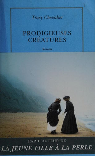 PRODIGIEUSES CREATURES, de Tracy Chevalier | portada del libro