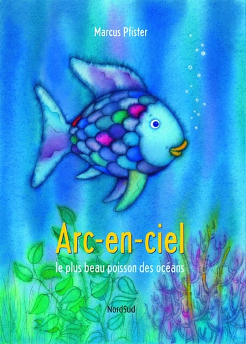 ARC-EN-CIEL LE PLUS BEAU POISSON DES OCEANS, de Marcus Pfister | portada del libro