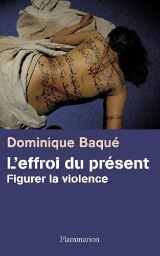 'EFFROI DU PRESENT, de BAQUE DOMINIQUE | portada del libro