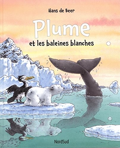 PLUME ET LES BALEINES BLANCHES, de Hans de Beer | portada del libro