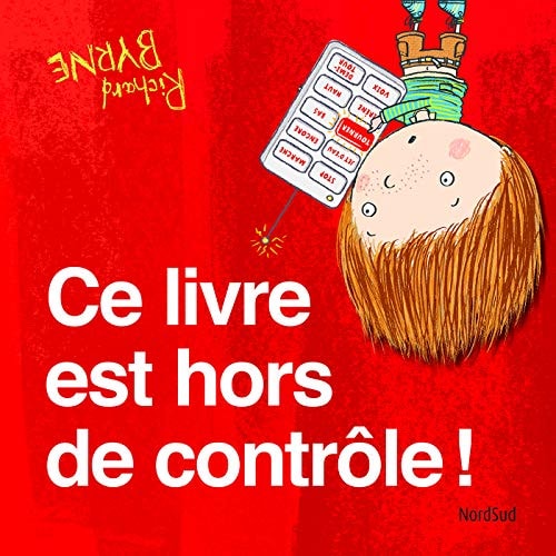 CE LIVRE EST HORS DE CONTROLE, de Richard Byrne | portada del libro