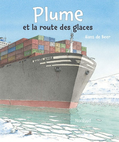 PLUME ET LA ROUTE DES GLACES, de Hans de Beer | portada del libro