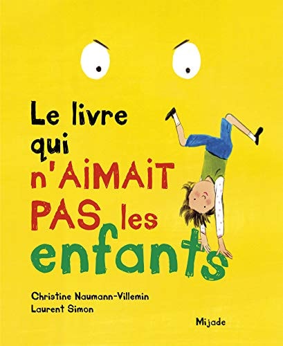 LIVRE QUI N'AIMAIT PAS LES ENFANTS LE, de Christine Naumann-Villemin | portada del libro