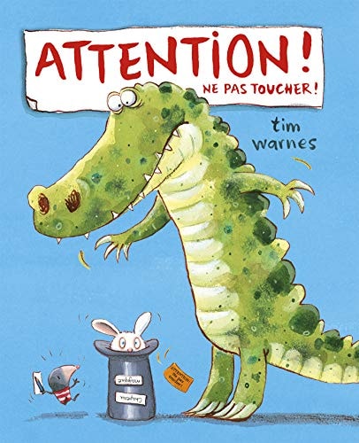 ATTENTION! NE PAS TOUCHER!, de Tim Warnes | portada del libro