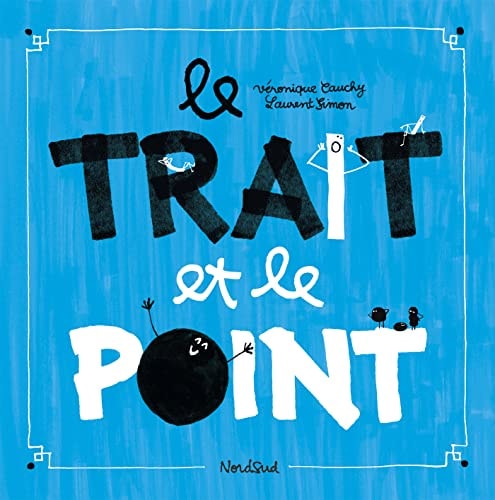 TRAIT ET LE POINT NOUVELLE EDITION, de Véronique Cauchy | portada del libro