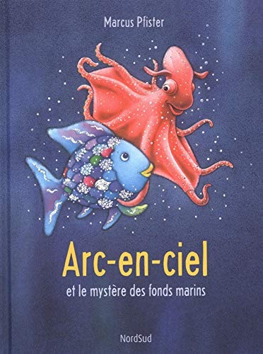 ARC-EN-CIEL ET LE MYSTERE DES FONDS MARINS, de Marcus Pfister | portada del libro