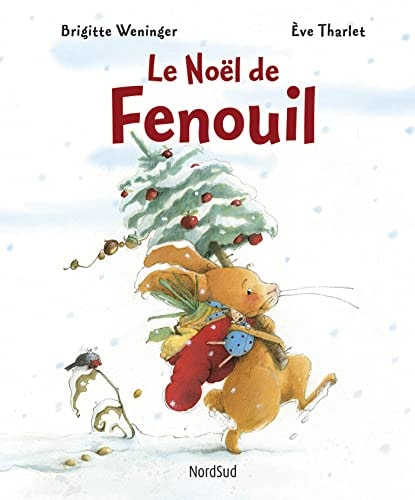FENOUIL LE NOEL DE FENOUIL, de Brigitte Weninger | portada del libro