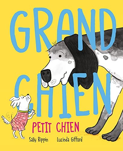 GRAND CHIEN PETIT CHIEN, de Sally Rippin | portada del libro