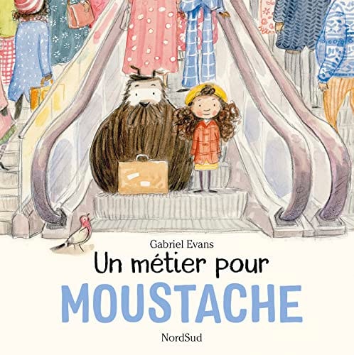 UN METIER POUR MOUSTACHE, de Gabriel Evans | portada del libro
