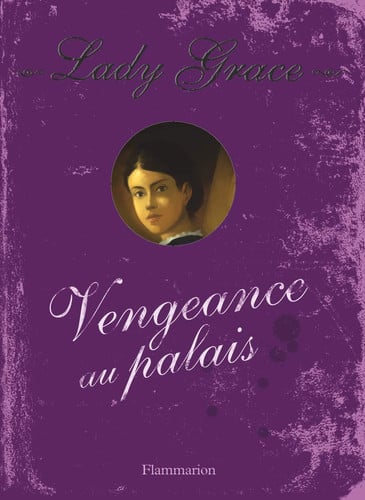 ADY GRACE T6 - VENGEANCE AU PALAIS, de FINNEY PATRICIA | portada del libro
