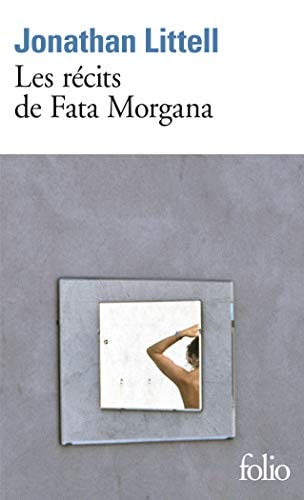 LES RECITS DE FATA MORGANA, de Jonathan Littell | portada del libro