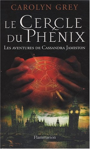 E CERCLE DU PHENIX, de GREY CAROLYN | portada del libro