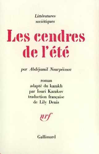 LES CENDRES DE L'ETE, de Abdejamil Nourpeissov | portada del libro