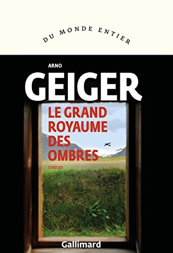 Le grand royaume des ombres, de Arno Geiger | portada del libro