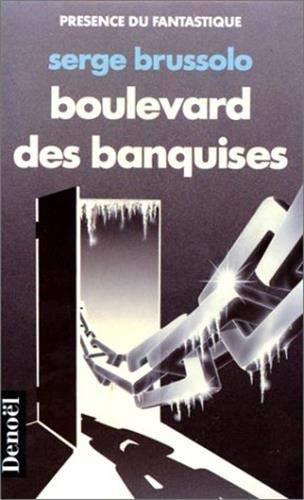 BOULEVARD DES BANQUISES, de Serge Brussolo | portada del libro