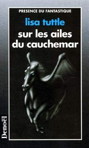 SUR LES AILES DU CAUCHEMAR, de Lisa Tuttle | portada del libro