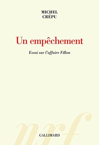 UN EMPECHEMENT, de Michel Crépu | portada del libro