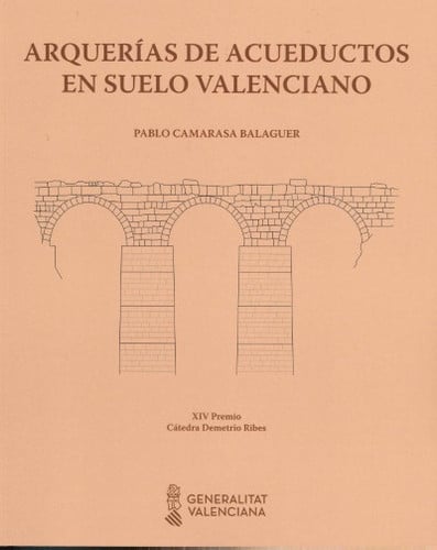 Arquerías de acueductos en suelo valenciano, de Camarasa Balaguer | portada del libro