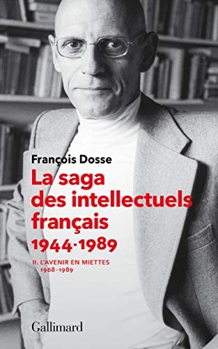 LA SAGA DES INTELLECTUELS FRANCAIS II, de Dosse | portada del libro