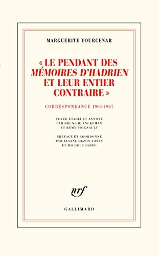 LE PENDANT DES MEMOIRES D'HADRIEN ET LEUR ENTIER CONTRAIRE, de Marguerite Yourcenar | portada del libro