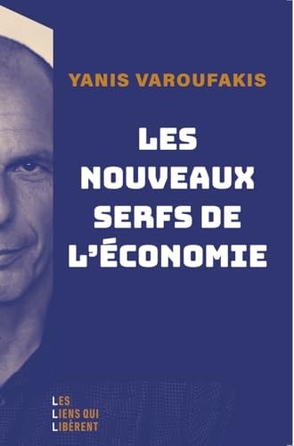 ES NOUVEAUX SERFS DE L'ECONOMIE (ECB), de Yanis Varoufakis | portada del libro