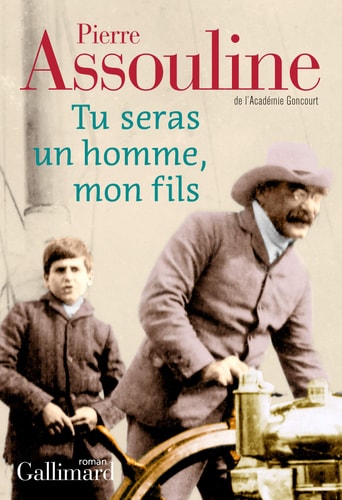 TU SERAS UN HOMME, MON FILS, de ASSOULINE PIERRE | portada del libro
