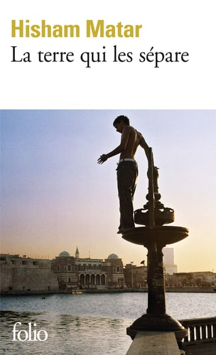 LA TERRE QUI LES SEPARE, de Hisham Matar | portada del libro