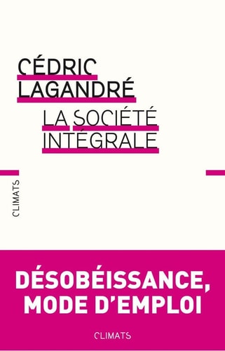 LA SOCIETE INTEGRALE, de Cédric Lagandré | portada del libro