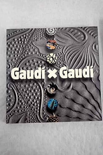 GAUDI X GAUDI, de GARCIA FUNES | portada del libro