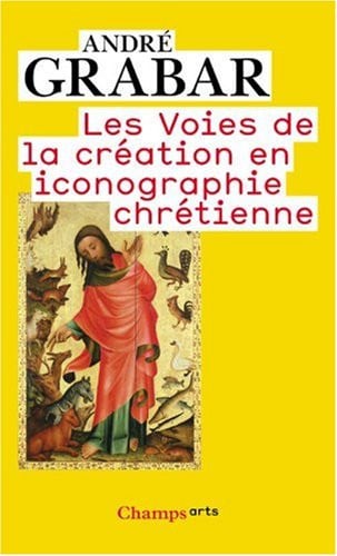 ES VOIES DE LA CREATION EN IC, de GRABAR ANDRE | portada del libro