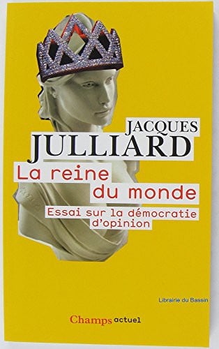 A REINE DU MONDE, de JULLIARD JACQUES | portada del libro