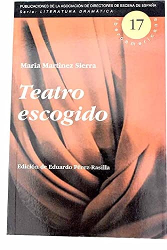 TEATRO ESCOGIDO, de MARTINEZ SIERRA | portada del libro