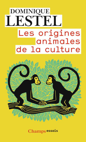 Les origines animales de la culture, de LESTEL DOMINIQUE | portada del libro