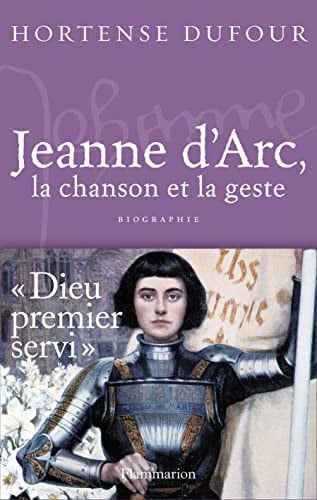 EANNE D'ARC, LA CHANSON ET LA, de DUFOUR HORTENSE | portada del libro