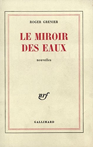 LE MIROIR DES EAUX, de Grenier | portada del libro