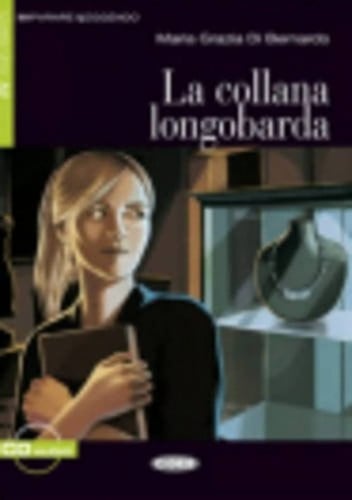 LA COLLANA LONGOBARDA, de MARIA GRAZIA DI BERNARDO | portada del libro